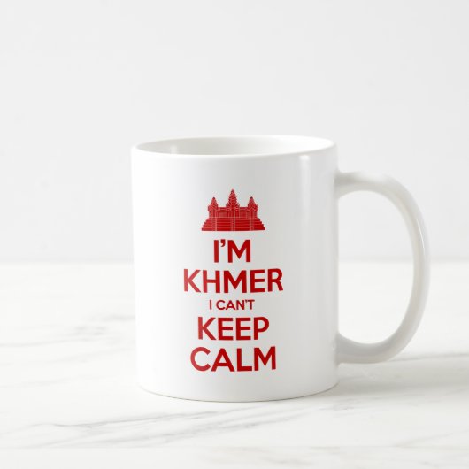Ich bin Khmer, ich kann nicht Calm Behalten Kaffeetasse (Rechts)