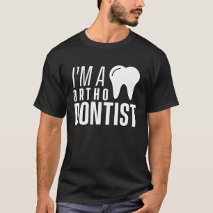 Ich bin Kieferorthopädin Braces Orthodont T-Shirt