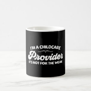 Ich bin Kinderbetreuerin. Es ist nicht für die Woc Kaffeetasse