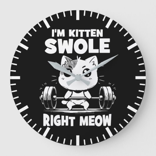Ich bin Kitten Swole, gerade Meow - Gym Cat Motiva Große Wanduhr (Vorderseite)
