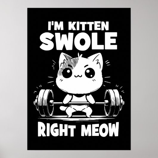 Ich bin Kitten Swole, gerade Meow - Gym Cat Motiva Poster (Vorne)