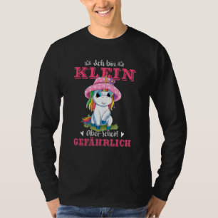 Ich Bin Klein Aber Scheiß Dangerous Sprichwort Swe T-Shirt