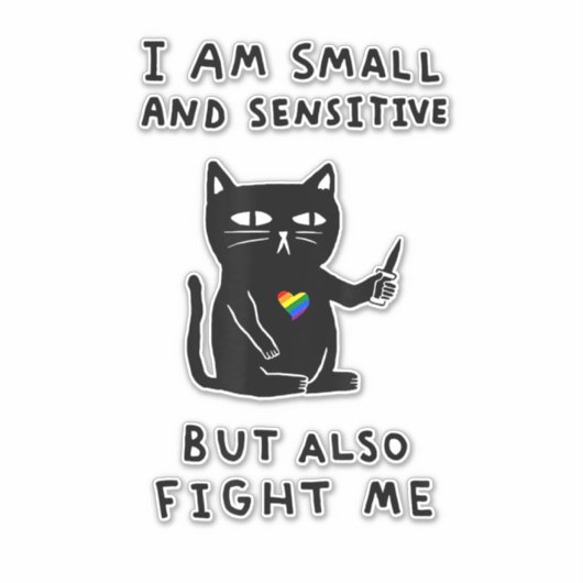 Ich bin klein und sensibel, aber auch bekämpfen mi aufkleber (Vorderseite)
