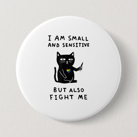 Ich bin klein und sensibel, aber auch bekämpfen mi button (Vorderseite)