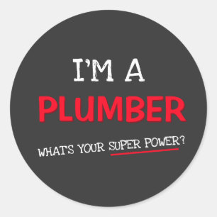 Ich bin Klempner, was ist dein Super-Power? Runder Aufkleber