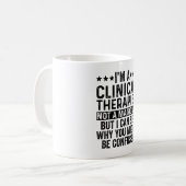 Ich bin Kliniktherapeutin und kein Zauberkünstler Kaffeetasse (Vorderseite Links)