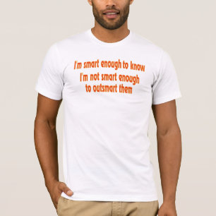 Ich bin klug genug... T-Shirt