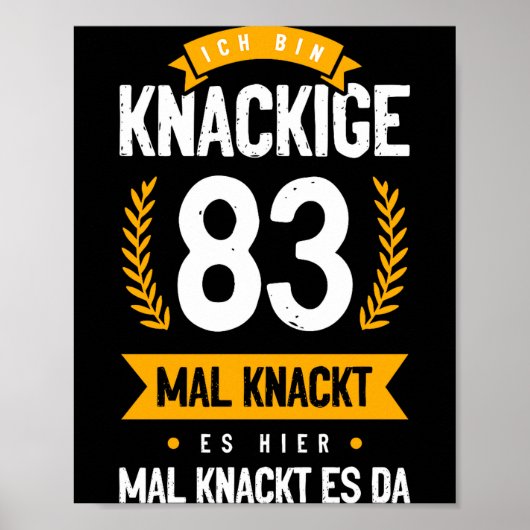 Ich Bin Knackige 83 Mal Knackt Es Hier Mal Knackt  Poster (Vorne)