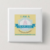 "Ich bin Knopf einer furchtlosen Formelzufuhr" Button (Vorderseite)