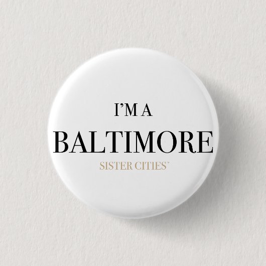 "Ich bin Knopf eines Baltimores" Button (Vorderseite)