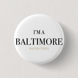 "Ich bin Knopf eines Baltimores" Button