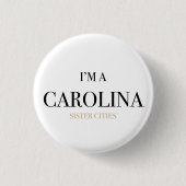 "Ich bin Knopf eines Carolinas" Button (Vorderseite)