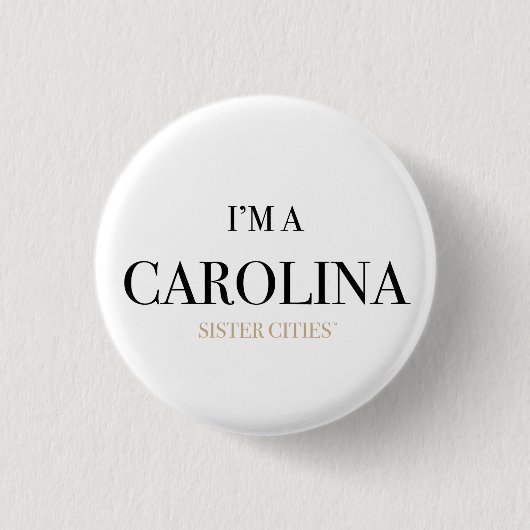 "Ich bin Knopf eines Carolinas" Button (Vorderseite)