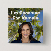 Ich bin Kokosnüsse für Kamala Button (Vorderseite)