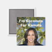 Ich bin Kokosnüsse für Kamala Magnet (Vorderseite/Rückseite)
