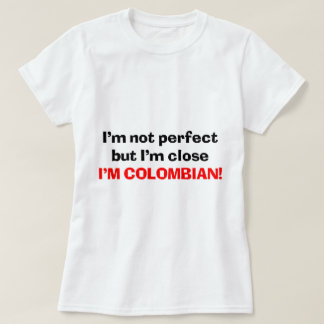 Ich bin KOLUMBIANISCH T-Shirt
