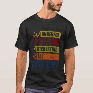 Ich bin komisch T-Shirt