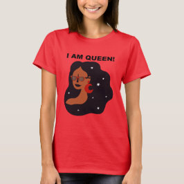 Ich bin Königin T-Shirt