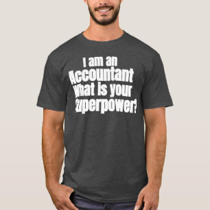 ICH BIN KONTOKANT, WAS IST IHRE SUPERMACHT 2 T-Shirt