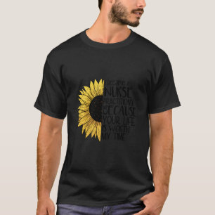 Ich bin Krankenpfleger geworden, Ihr Leben ist es T-Shirt