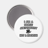 Ich bin Krankenschwester Anästhesist ... Nicht ein Magnet (Vorderseite/Rückseite)