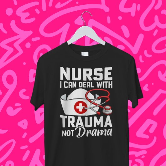 Ich bin Krankenschwester, die ich mit Trauma und n T-Shirt