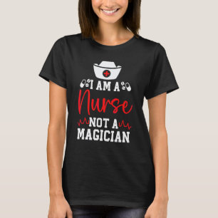 Ich bin Krankenschwester, keine Zauberin Rn Pflege T-Shirt