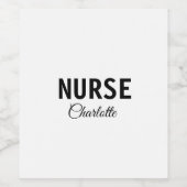 Ich bin Krankenschwester medizinischen Fachmann Fü Weinetikett (Einzelnes Label)