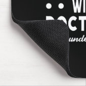 Ich bin Krankenschwester mit Doktoratsabschluss in Mousepad (Ecke)