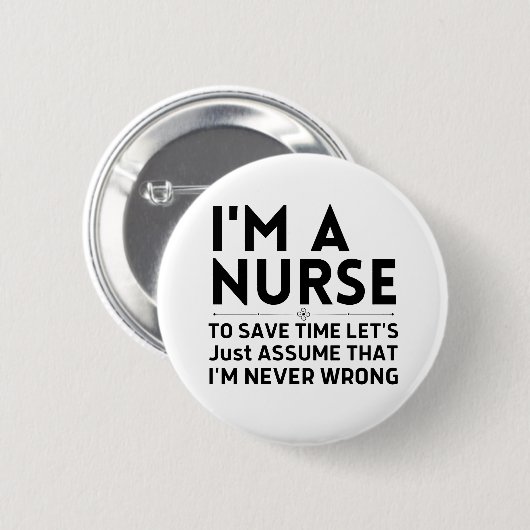 Ich bin Krankenschwester, um die Zeit Retten. Nehm Button (Vorne & Hinten)