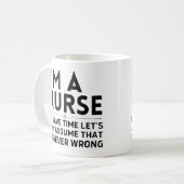 Ich bin Krankenschwester, um die Zeit Retten. Nehm Kaffeetasse (Vorderseite Links)