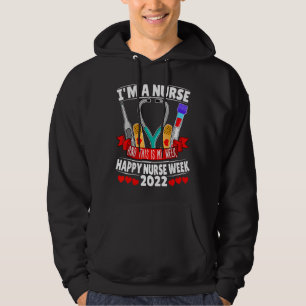 Ich bin Krankenschwester und das ist meine Woche g Hoodie
