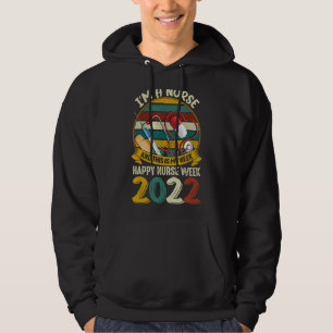Ich bin Krankenschwester und das ist meine Woche g Hoodie