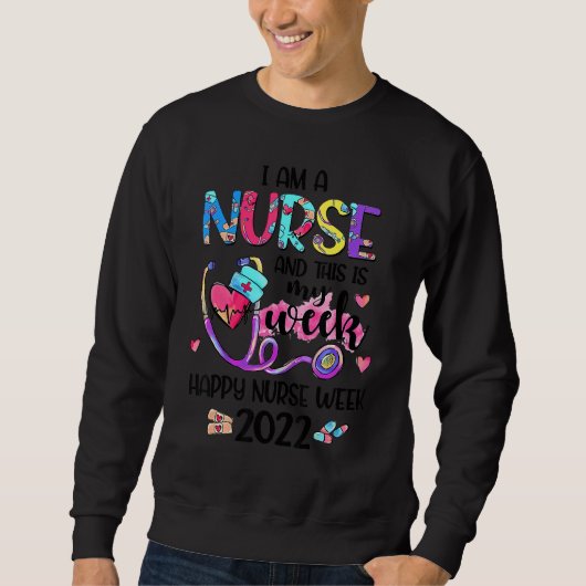 Ich bin Krankenschwester und das ist meine Woche g Sweatshirt (Vorderseite)