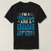 Ich bin Krankenschwester und ein GRAMMIE, dass ich T-Shirt (Design vorne)