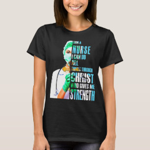 Ich bin Krankenschwester und kann alles durch Chri T-Shirt