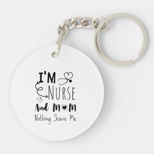Ich bin Krankenschwester und Mutter hat mir nichts Schlüsselanhänger (Rückseite)