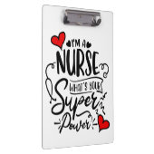 Ich bin Krankenschwester, was dein Supermacht-Spaß Klemmbrett (Rechts)