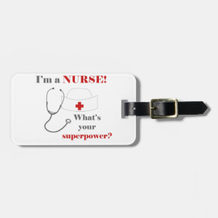 Ich bin Krankenschwester, was für eine Supermacht. Gepäckanhänger
