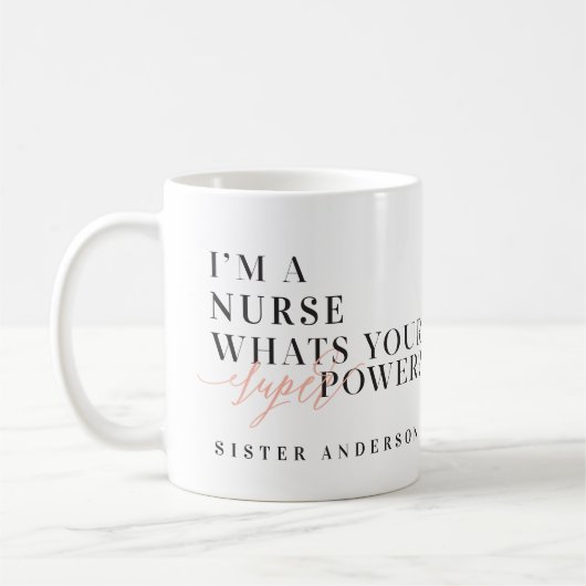 Ich bin Krankenschwester, was ist dein Super-Power Kaffeetasse (Links)
