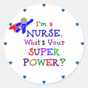 "Ich bin Krankenschwester. Was ist deine Supermach Runder Aufkleber
