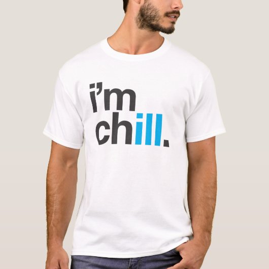 Ich bin krankes] T-Shirt Ch [ (Vorderseite)