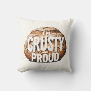Ich bin krustig und stolz, ich backe Brot Kissen