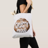 Ich bin krustig und stolz, ich backe Brot Tasche (Von Nahem)