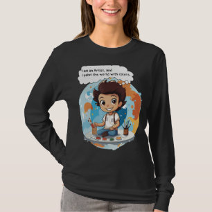 Ich bin Künstler und ich male die Welt mit Farben T-Shirt