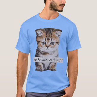 Ich bin kurz davor rauszukippen Lustige Sarcasmus T-Shirt