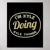 Ich bin Kyle Doing Kyle Things Funny Christmas Ide Poster (Vorne)