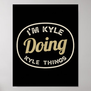 Ich bin Kyle Doing Kyle Things Funny Christmas Ide Poster