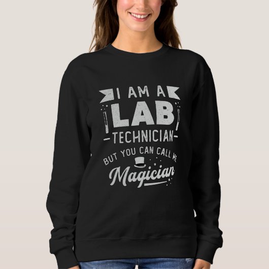 Ich bin Labrador Technician Science Laboratory Tec Sweatshirt (Vorderseite)