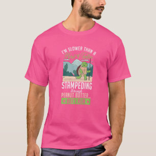 Ich bin langsamer dann eine Schildkröte aber ich h T-Shirt